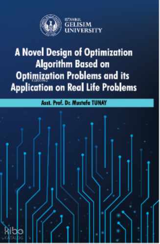 A Novel Design of Optimization Algorithm Based on Optimization Problems and its Application on Real Life Problems