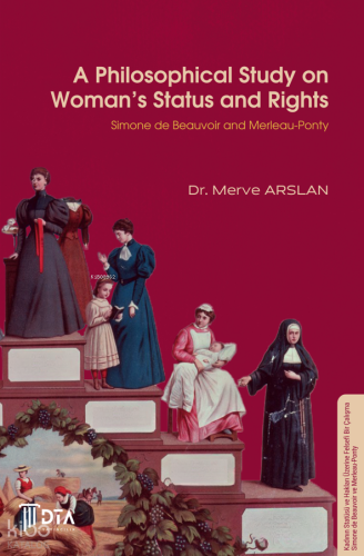 A Philosophical Study on Women’s Status and Rights;Kadınların Statüsü 