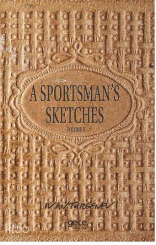 A Sportsman's Sketches Volume 2