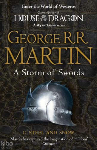 A Storm of Swords: Part 1 Steel and Snow