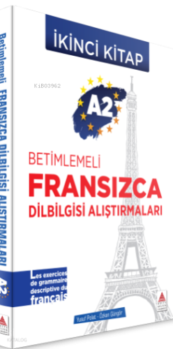 A2 - Betimlemeli Fransızca                                   Dilbilgisi Alıştırmaları