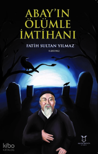 Abay’ın Ölümle İmtihanı