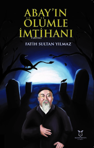 Abay’ın Ölümle İmtihanı
