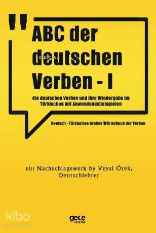 ABC Der Deutschen Verben - I; Die Deutschen Verben Und İhre Wiedergabe