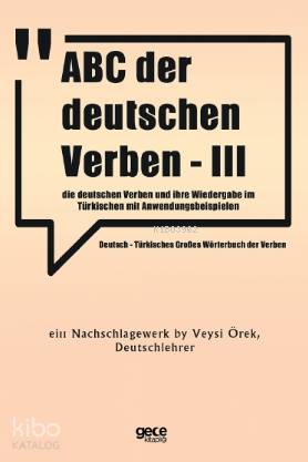 ABC Der Deutschen Verben - III; Die Deutschen Verben Und İhre Wiederga