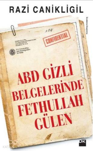 ABD Gizli Belgelerinde Fethullah Gülen