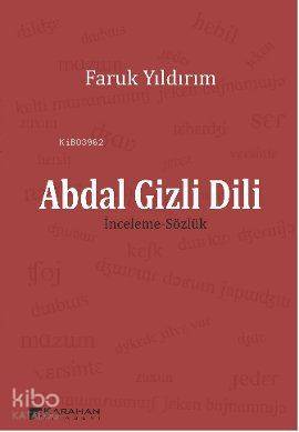 Abdal Gizli Dili; İnceleme-Sözlük