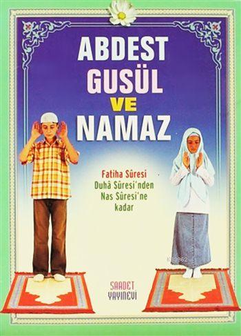 Abdest, Gusül ve Namaz (Çanta Boy); Fatiha Suresi, Duha Suresi'nden Nas Suresi'ne Kadar