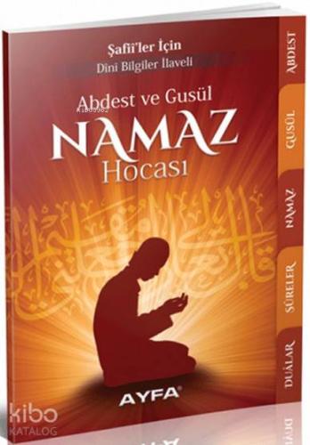 Abdest ve Gusül - Namaz Hocası (Ayfa-068, Çanta Boy); Şafiiler İçin - 