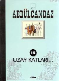 Abdülcanbaz 15; Uzay Katları