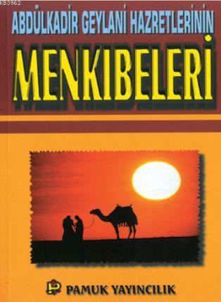 Abdülkadir Geylani Hazretlerinin Menkıbeleri (Tasavvuf-017)
