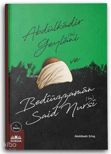 Abdülkadir Geylani ve Bediüzzaman Said Nursi