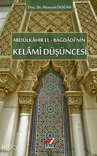 Abdülkâhir el-Bağdâdî'nin Kelâmî Düşüncesi