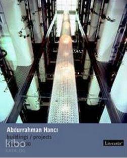 Abdurrahman Hancı Buildings / Projects 1945 - 2000