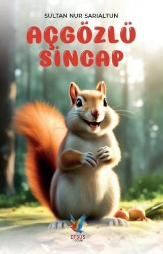 Aç Gözlü Sincap - Kitapiks.com