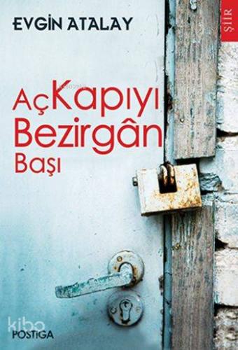 Aç Kapıyı Bezirgân Başı