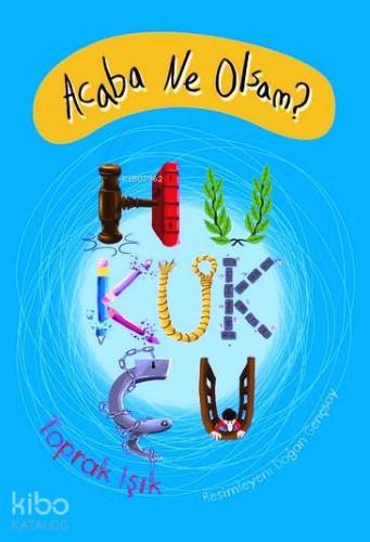 Acaba Ne Olsam?; Hukukçu