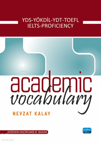 Academic Vocabulary;YDS, YÖKDİL, YDT, TOEFL, IELTS, PROFICIENCY