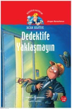 Acar Hafiye; Dedektife Yaklaşmayın - Kitapiks.com