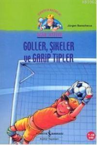 Acar Hafiye - Goller Şikeler ve Garip Tipler - Kitapiks.com