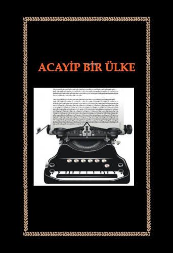 Acayip Bir Ülke - Kitapiks.com