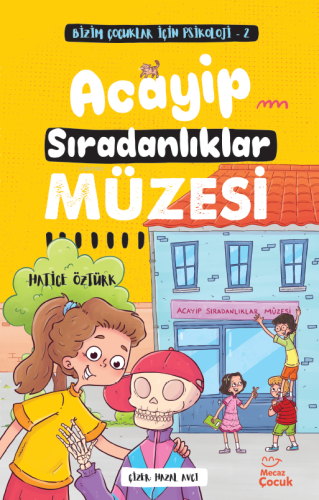 Acayip Sıradanlıklar Müzesi;Bizim Çocuklar İçin Psikoloji 2
