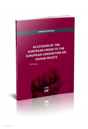 Accession of The European Union to The European Convention on Human Rights