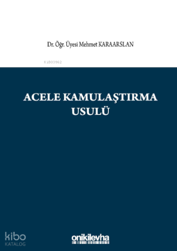Acele Kamulaştırma Usulü