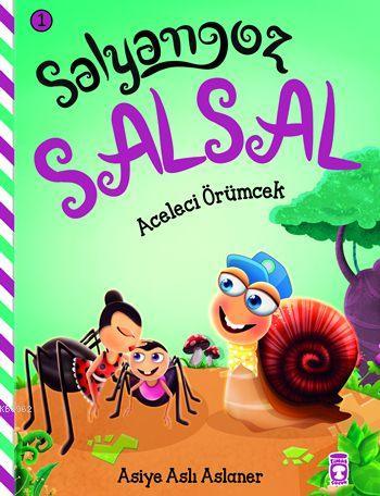 Aceleci Örümcek (4+ Yaş); Salyangoz Salsal 1 - Kitapiks.com