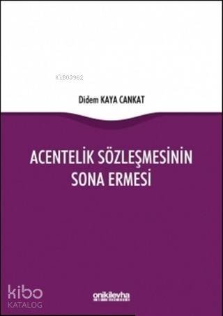 Acentelik Sözleşmesinin Sona Ermesi