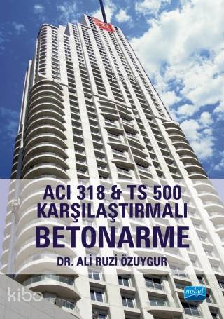 ACI 318 & TS 500 Karşılaştırmalı Betonarme - Kitapiks.com