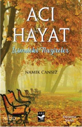 Acı Hayat; İçimdeki Nazireler