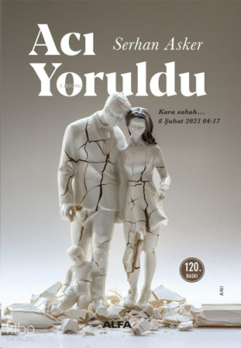 Acı Yoruldu