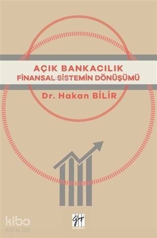 Açık Bankacılık; Finansal Sitemin Dönüşümü