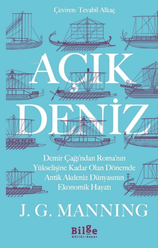 Açık Deniz;Demir Çağı'ndan Roma'nın Yükselişine Kadar Olan Dönemde Antik Akdeniz Dünyasının Ekonomik Hayatı