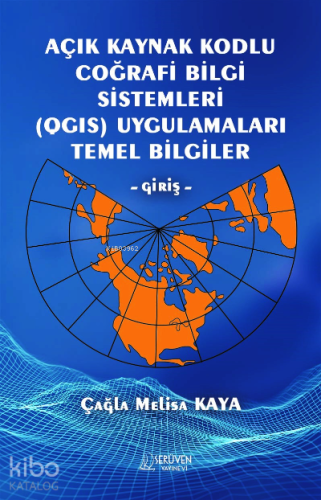Açık Kaynak Kodlu Coğrafi Bilgi Sistemleri (QGIS) Uygulamaları Temel B