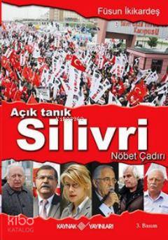 Açık Tanık Silivri; Nöbet Çadırı