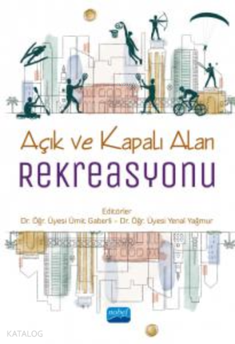 Açık ve Kapalı Alan Rekreasyonu