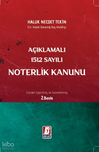 Açıklamalı 1512 Sayılı Noterlik Kanunu