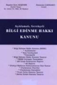 Açıklamalı-Gerekçeli Bilgi Edinme Hakkı Kanunu
