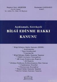 Açıklamalı Gerekçeli Bilgi Edinme Hakkı Kanunu