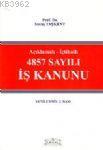 Açıklamalı-içtihatlı 4857 Sayılı İş Kanunu