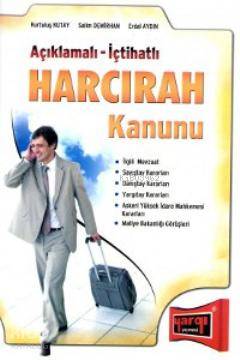 Açıklamalı-İçtihatlı Harcırah Kanunu