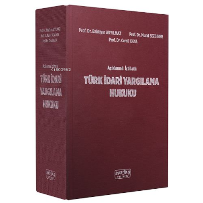 Açıklamalı İçtihatlı Türk İdari Yargılama Hukuku - Kitapiks.com