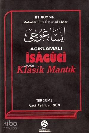 Açıklamalı İsaguci Klasik Mantık