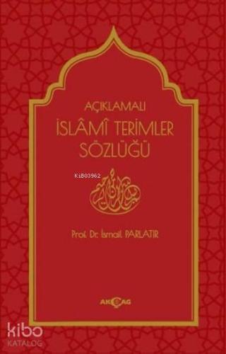 Açıklamalı İslami Terimler Sözlüğü (Ciltli) - Kitapiks.com