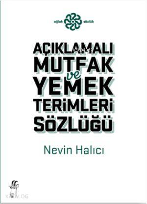 Açıklamalı Mutfak ve Yemek Terimleri Sözlüğü
