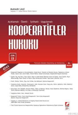 Açıklamalı - Özetli - İçtihatlı Uygulamalı Kooperatifler Hukuku