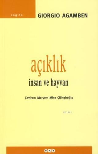 Açıklık; İnsan ve Hayvan - Kitapiks.com