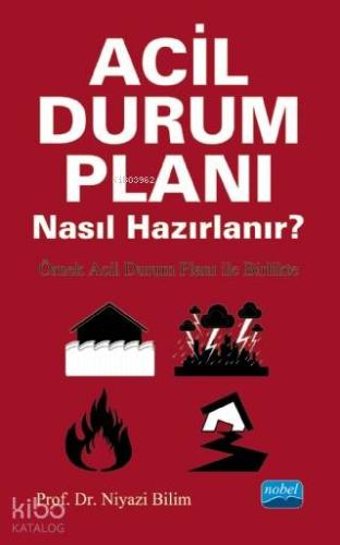 Acil Durum Planı Nasıl Hazırlanır?; Örnek Acil Durum Planı ile Birlikte